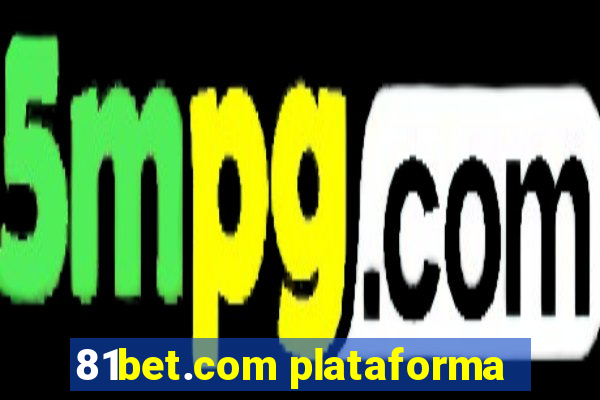 81bet.com plataforma